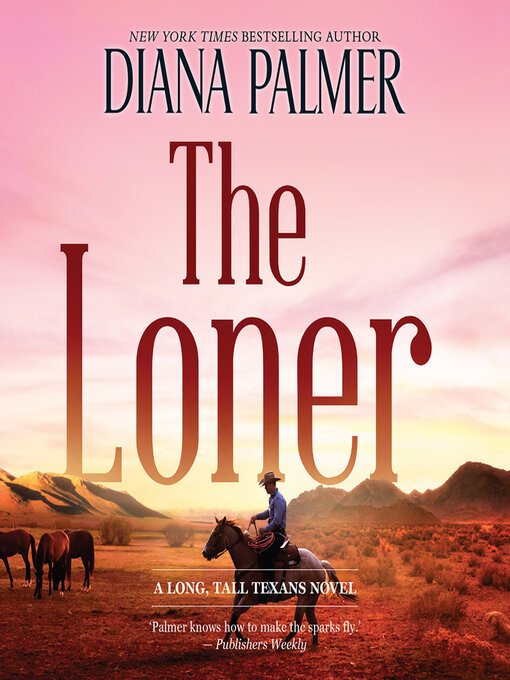 Title details for The Loner by Diana Palmer - Available